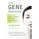 The Gene Makeover: The 21st Century Anti-Aging Breakthrough