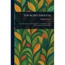 Ten Acres Enough