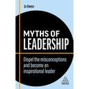 Myths of Leadership: Dispel the Misconceptions and Become an Inspirational Leader