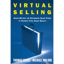 Virtual Selling: Going Beyond the Automated Sales Force to Achieve Total Sales Quality