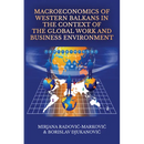 Macroeconomics of Western Balkans in the Context of the Global Work and Business Environment