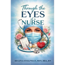 Through The Eyes of a Nurse