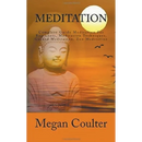 Meditation: Complete Guide For Beginners