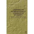 Creating an Internationally Competitive Economy