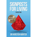 Signposts for Living Book 5, Parenting - Love, Pride, Apprenticeship: A Psychological Manual for Being