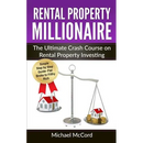 Rental Property Millionaire: The Ultimate Crash Course on Rental Property Investing