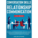 Conversation Skills and Relationship Communication 2-in-1 Book: Become a Conversation Expert. Discover The Key Concepts to Communicate Effectively wit