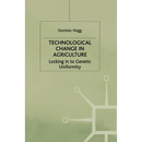 Technological Change in Agriculture: Locking in to Genetic Uniformity