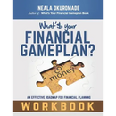 What's Your Financial Gameplan? - Workbook: Making Money Work for You