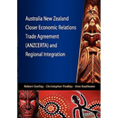 Australia New Zealand Closer Economic Relations Trade Agreement (Anzcerta) and Regional Integration