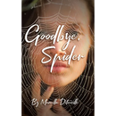 Goodbye, Spider
