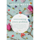 Overcoming Every Problem: 40 Promises from God's Word to Strengthen You Through Life's Greatest Challenges