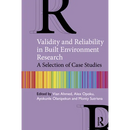 Validity and Reliability in Built Environment Research: A Selection of Case Studies