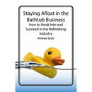 Staying Afloat in the Bathtub Business: How to Break Into and Succeed in the Refinishing Industry