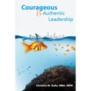 Courageous & Authentic Leadership