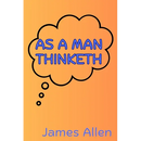 As a Man Thinketh