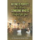 No One Is Perfect, but There Is Someone Who Is Perfect for You