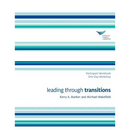 Leading Through Transitions Participant 1-Day Workbook