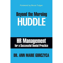 Beyond the Morning Huddle: HR Management for a Successful Dental Practice