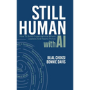 Still Human: How to Build Organizations Where People and Teams Thrive