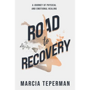 Road to Recovery: A Journey of Physical and Emotional Healing