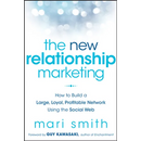The New Relationship Marketing