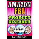 Amazon FBA: Product Research: How to Search Profitable Products to Sell on Amazon: Best Amazon Selling Secrets Revealed: The Amazon FBA Selling Guide