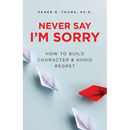 Never Say I'm Sorry