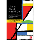 Like a Child Would Do