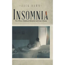 Insomnia: Two Wives, Childhood Memories and Crazy Dreams