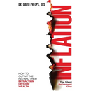 Inflation: The Silent Retirement Killer: How to Outwit the Fed and Their Extraction of Your Wealth