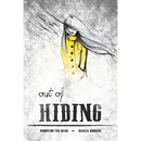 Out Of Hiding: Removing The Mask