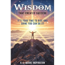Wisdom That Creates Success