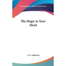 The Magic in Your Mind