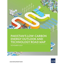 Pakistan's Low-Carbon Energy Outlook and Technology Road Map