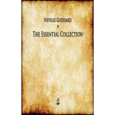 Neville Goddard: The Essential Collection