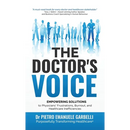 The Doctor's Voice: Empowering solutions to physicians' frustrations, burnout, and healthcare inefficiencies