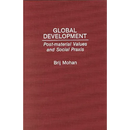 Global Development: Post-Material Values and Social PRAXIS