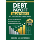 Debt Payoff Blueprint: A 90-Day Step-by-Step Plan to Pay Off Credit Card Debt Without Payment-Date Confusion, Lower Credit Utilization Fast, and Keep