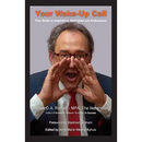 Your Wake-Up Call: Your Guide to Inspiration, Motivation and Enthusiasm