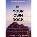 Be Your Own Rock
