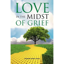 Love in the Midst of Grief