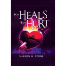 He Heals the Hurt