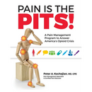 Pain is the PITS!: A Pain Management Program to Answer America's Opioid Crisis