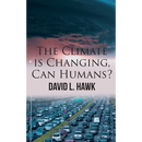 The Climate is Changing, Can Humans?