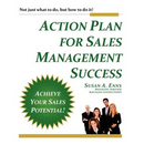 Action Plan For Sales Management Success: Not just what to do, but how to do it!
