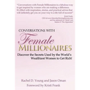Conversations with Female Millionaires
