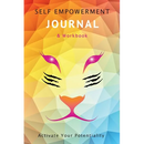 Womens Self Empowerment JOURNAL & Workbook: Activate Your Potentiality