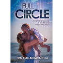 Full Circle: A memoir of leaning in too far and the journey back