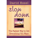 Slow Down